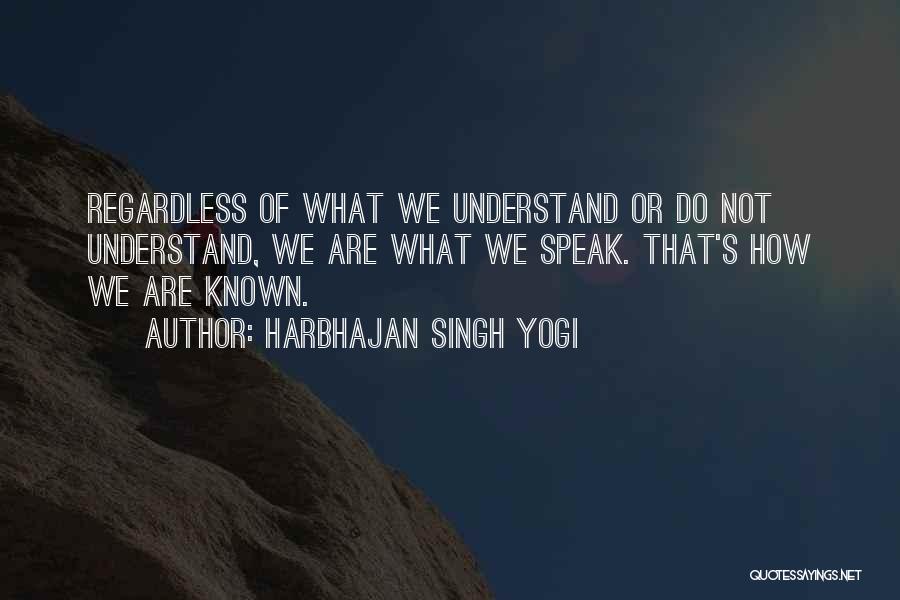 Singh Quotes By Harbhajan Singh Yogi