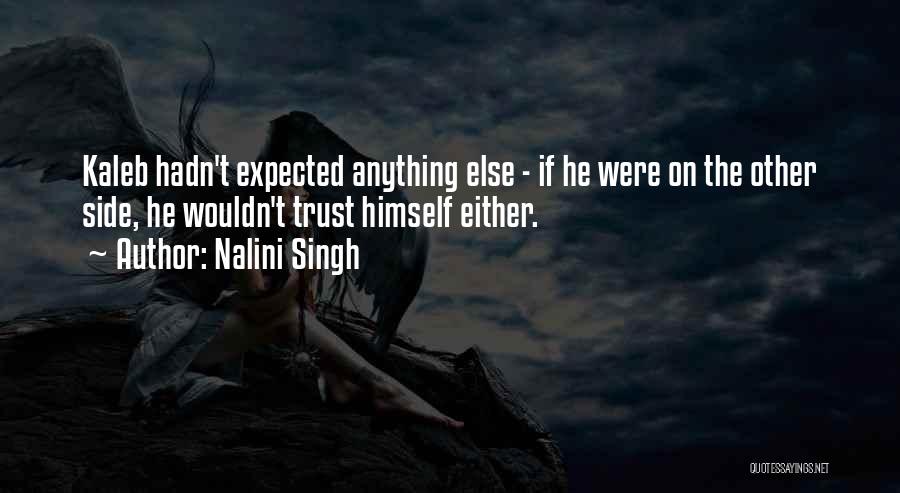 Singh Quotes By Nalini Singh