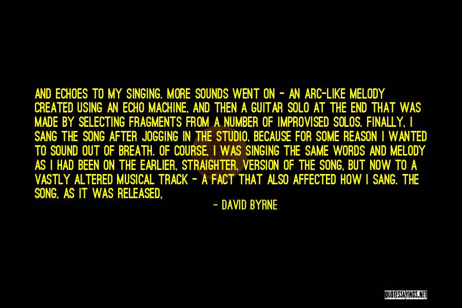 Singing A Song Quotes By David Byrne Singing A Song Quotes By David Byrne