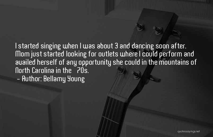 Singing And Dancing Quotes By Bellamy Young