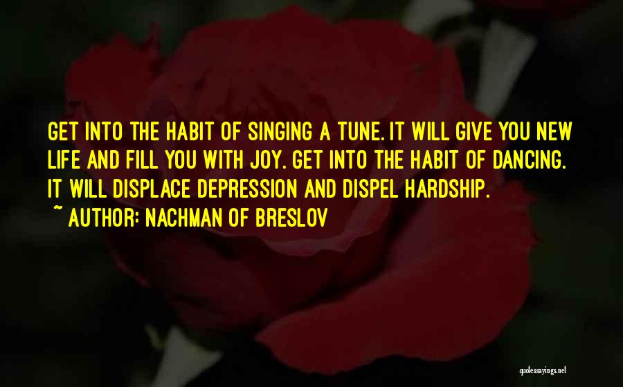 Singing And Dancing Quotes By Nachman Of Breslov
