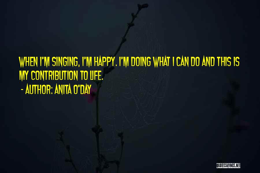 Singing And Life Quotes By Anita O'Day