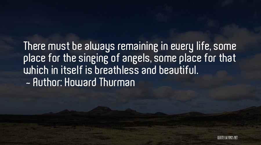 Singing And Life Quotes By Howard Thurman