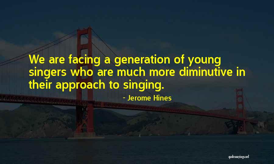 Singing By Singers Quotes By Jerome Hines