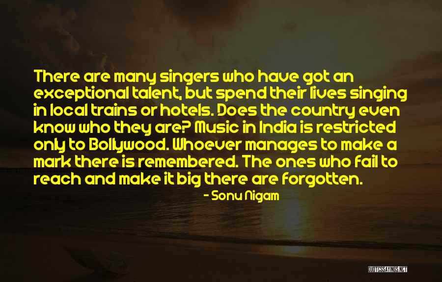 Singing By Singers Quotes By Sonu Nigam