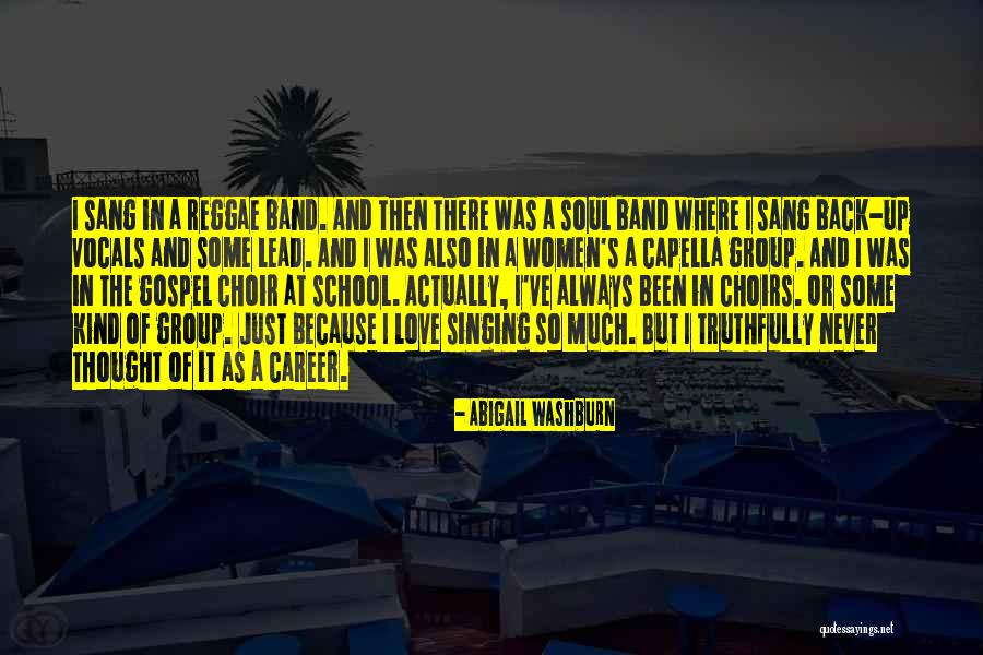 Singing Career Quotes By Abigail Washburn Singing Career Quotes By Abigail Washburn