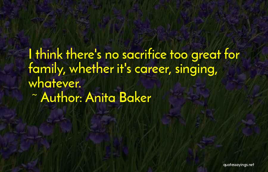 Singing Career Quotes By Anita Baker