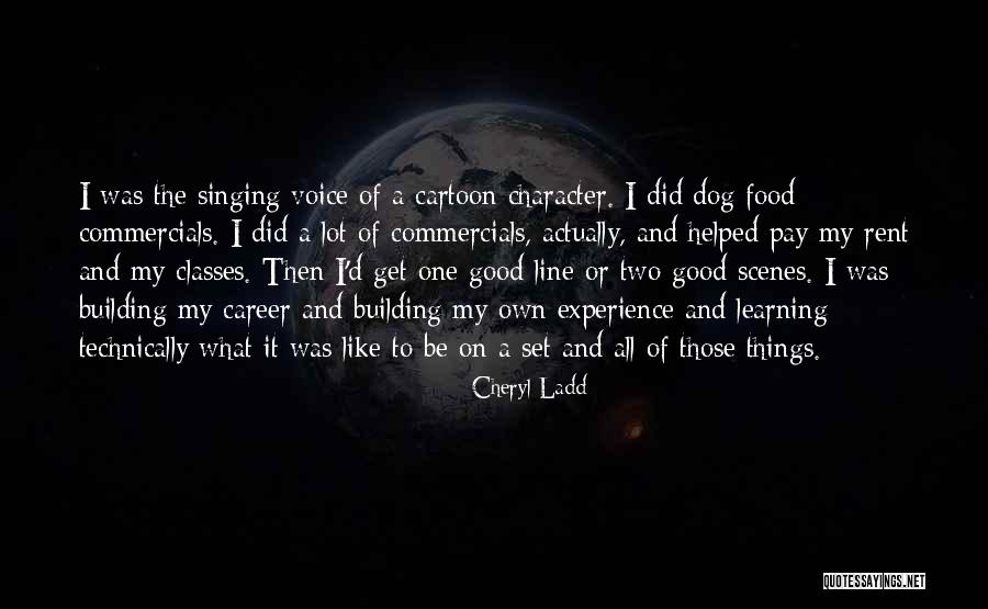 Singing Career Quotes By Cheryl Ladd Singing Career Quotes By Cheryl Ladd