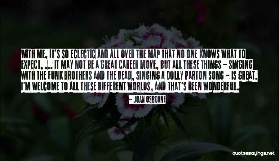 Singing Career Quotes By Joan Osborne Singing Career Quotes By Joan Osborne