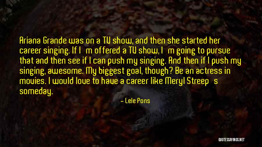 Singing Career Quotes By Lele Pons Singing Career Quotes By Lele Pons