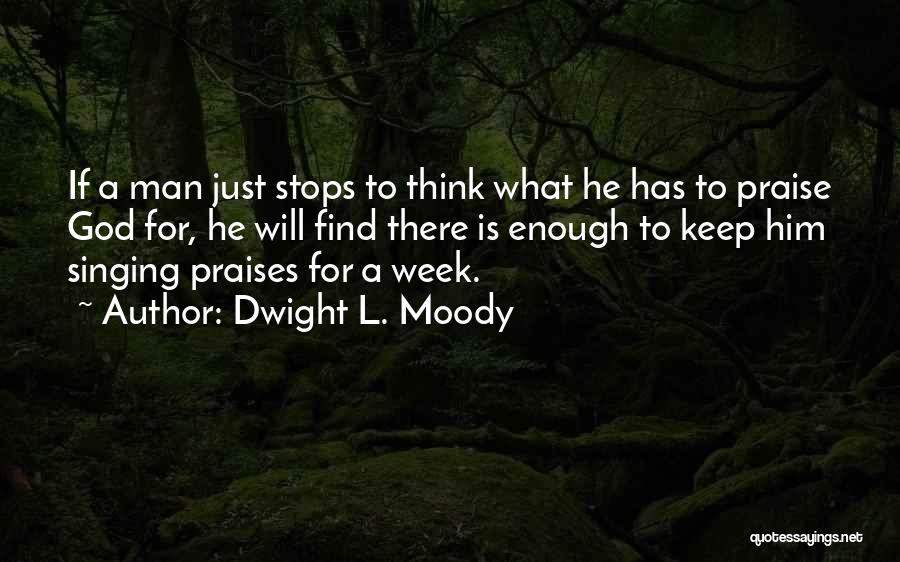 Singing For God Quotes By Dwight L. Moody