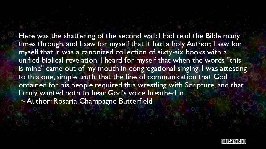 Singing For God Quotes By Rosaria Champagne Butterfield