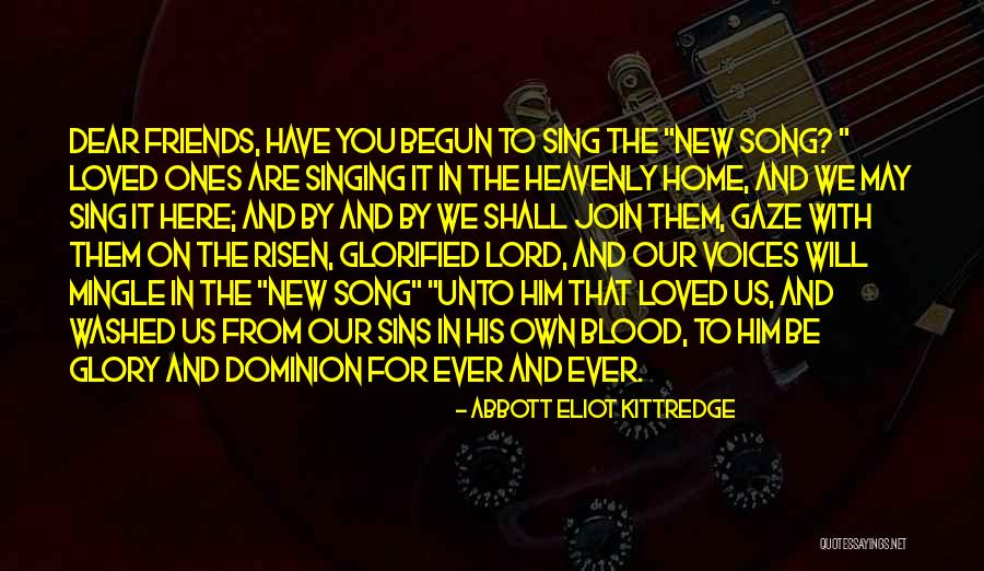 Singing For The Lord Quotes By Abbott Eliot Kittredge