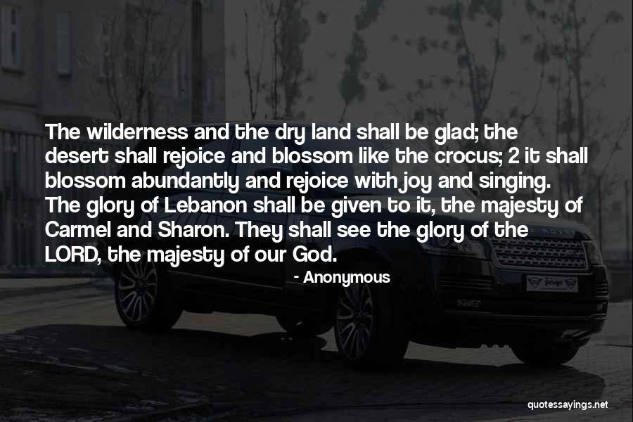 Singing For The Lord Quotes By Anonymous Singing For The Lord Quotes By Anonymous
