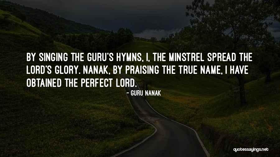 Singing For The Lord Quotes By Guru Nanak Singing For The Lord Quotes By Guru Nanak