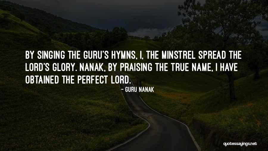 Singing For The Lord Quotes By Guru Nanak