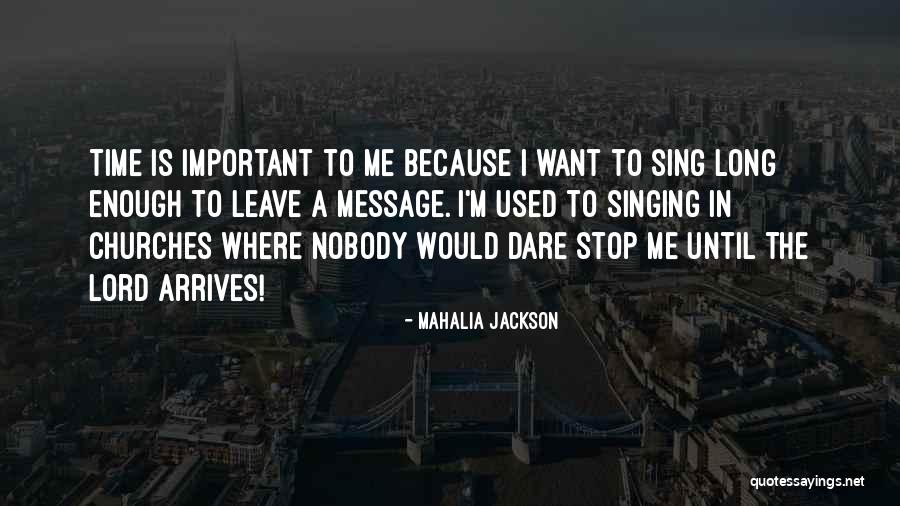 Singing For The Lord Quotes By Mahalia Jackson Singing For The Lord Quotes By Mahalia Jackson