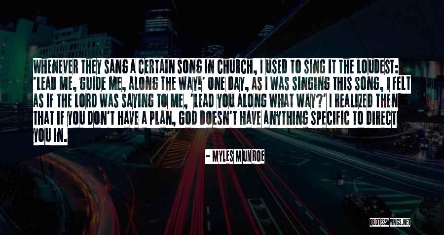 Singing For The Lord Quotes By Myles Munroe Singing For The Lord Quotes By Myles Munroe