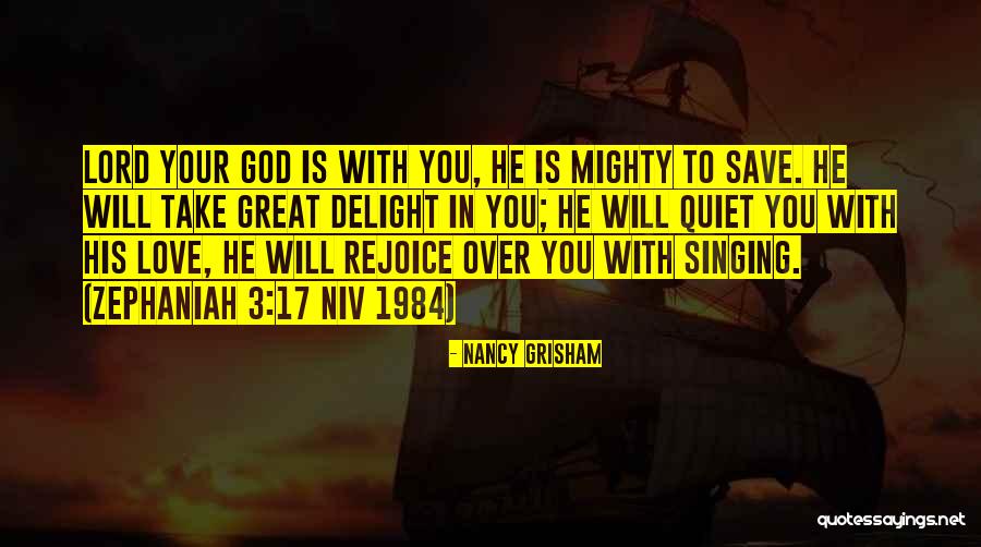 Singing For The Lord Quotes By Nancy Grisham