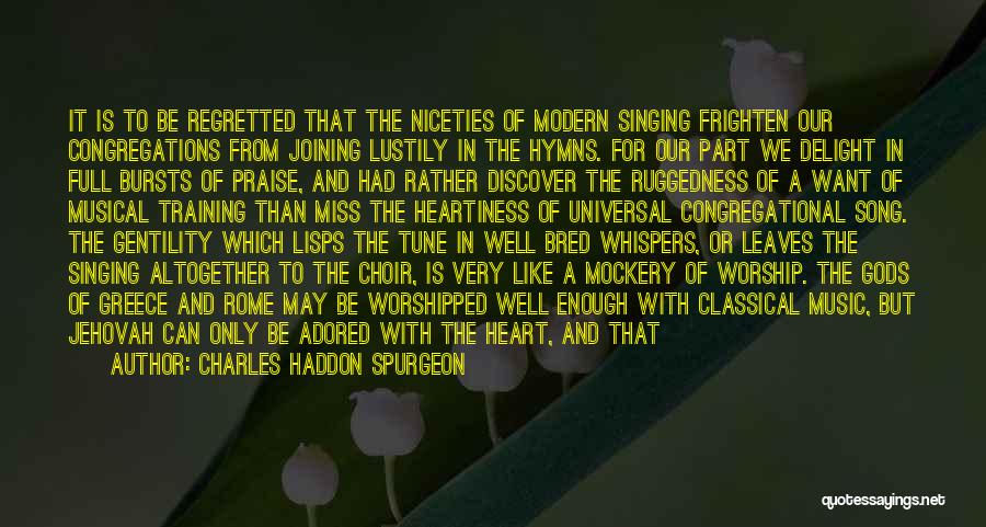 Singing From The Heart Quotes By Charles Haddon Spurgeon