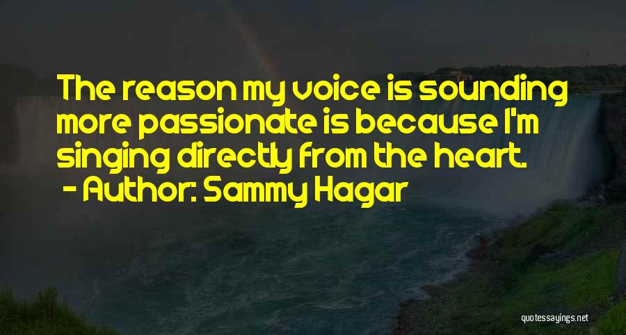 Singing From The Heart Quotes By Sammy Hagar