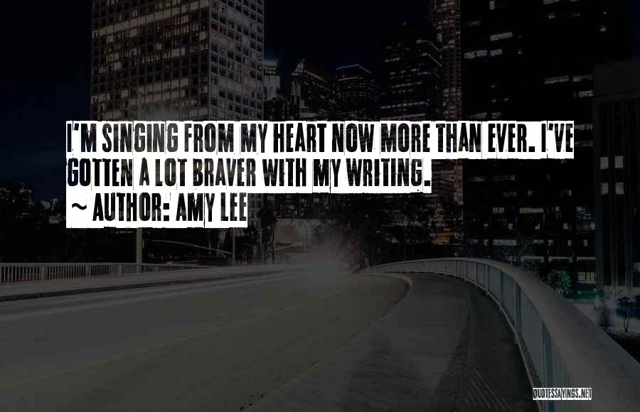Singing From Your Heart Quotes By Amy Lee