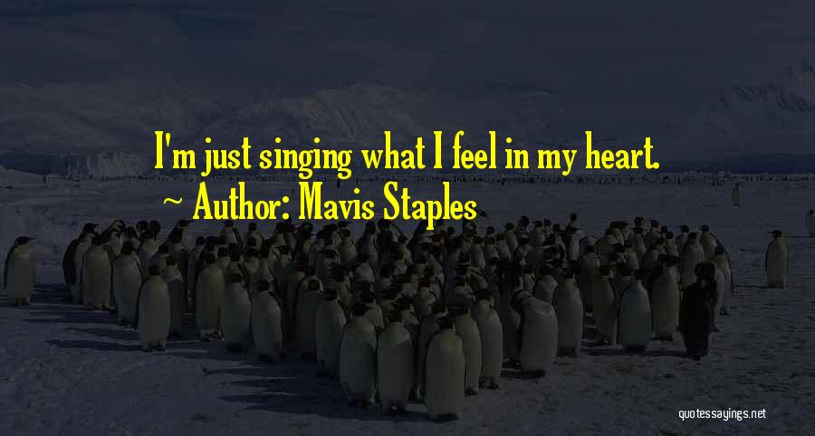 Singing From Your Heart Quotes By Mavis Staples