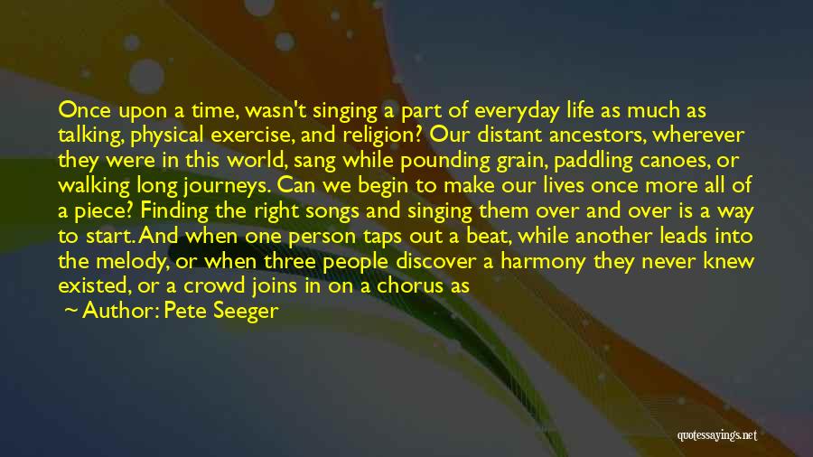 Singing Harmony Quotes By Pete Seeger