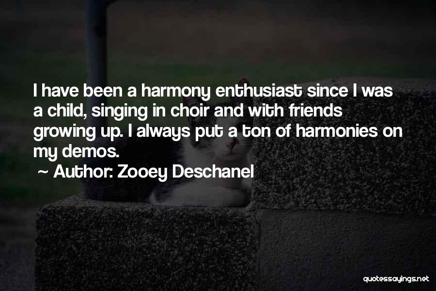 Singing Harmony Quotes By Zooey Deschanel