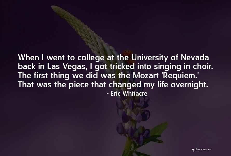 Singing In Choir Quotes By Eric Whitacre