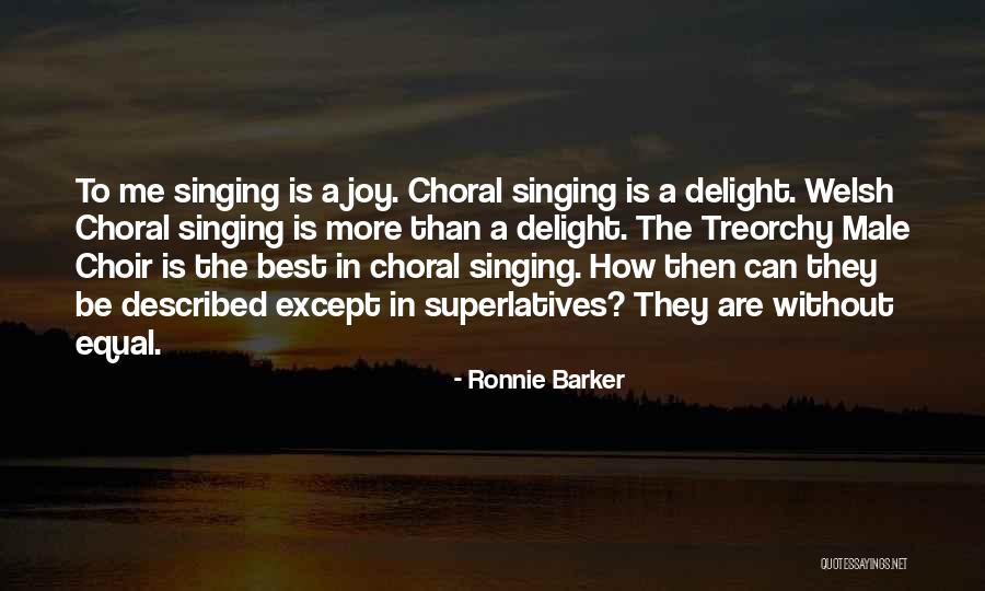 Singing In Choir Quotes By Ronnie Barker