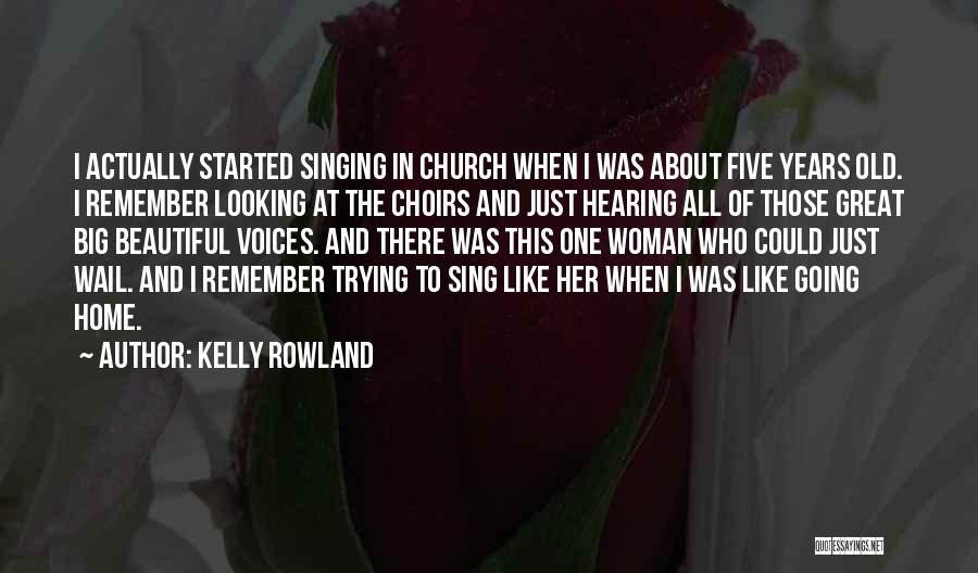 Singing In Church Quotes By Kelly Rowland