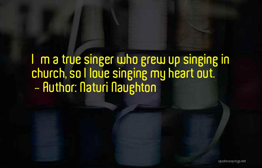 Singing In Church Quotes By Naturi Naughton