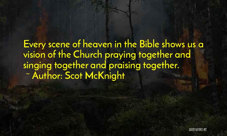 Singing In Church Quotes By Scot McKnight