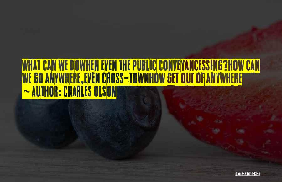 Singing In Public Quotes By Charles Olson