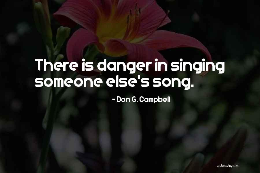 Singing In Quotes By Don G. Campbell Singing In Quotes By Don G. Campbell