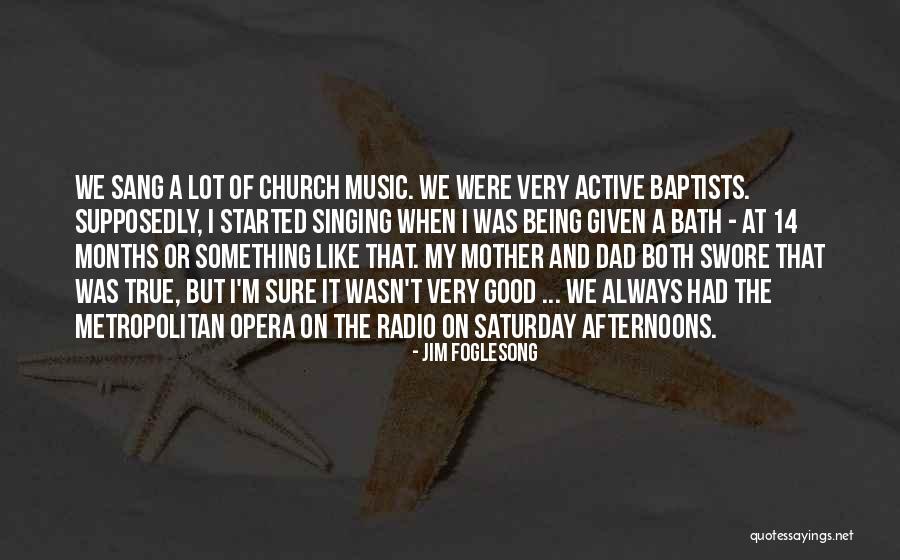 Singing In The Bath Quotes By Jim Foglesong Singing In The Bath Quotes By Jim Foglesong