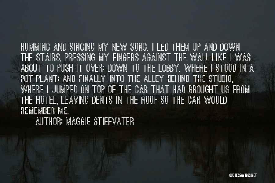 Singing In Your Car Quotes By Maggie Stiefvater