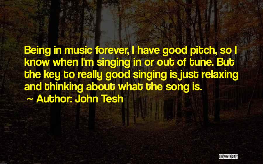 Singing Off Key Quotes By John Tesh