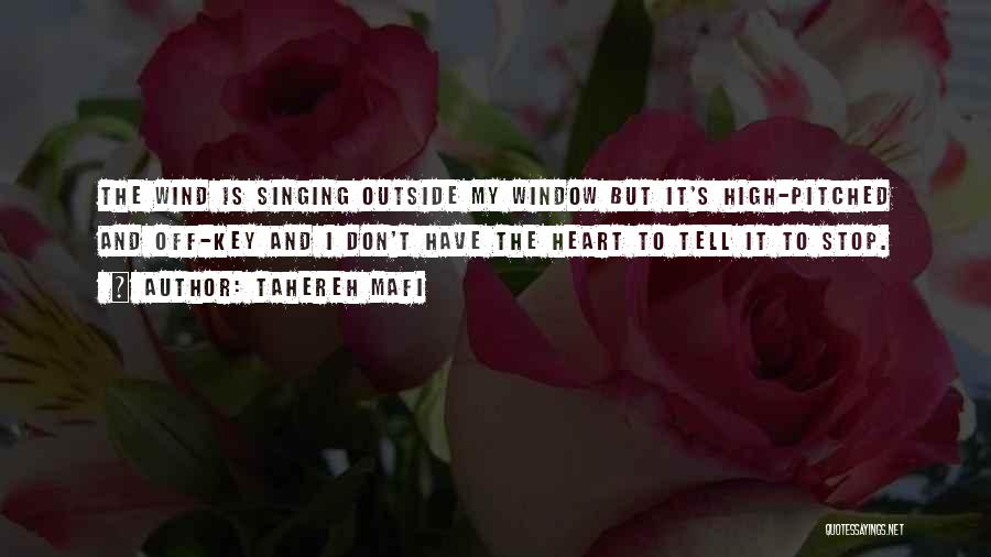 Singing Off Key Quotes By Tahereh Mafi