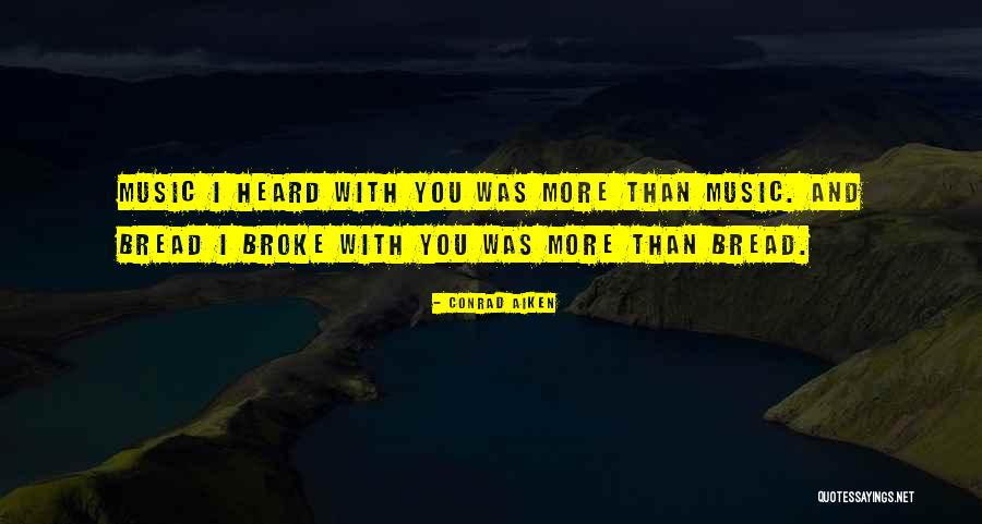 Singing Praise Quotes By Conrad Aiken Singing Praise Quotes By Conrad Aiken