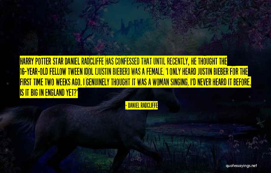 Singing Stars Quotes By Daniel Radcliffe Singing Stars Quotes By Daniel Radcliffe