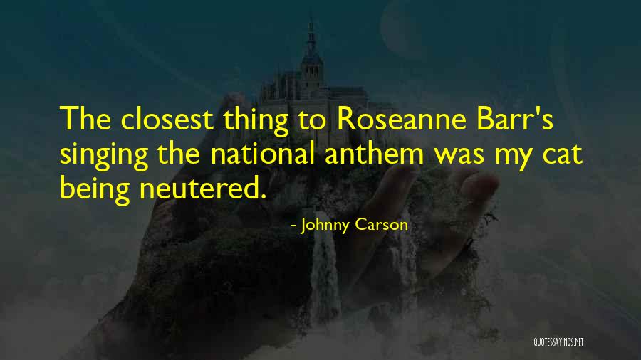 Singing The National Anthem Quotes By Johnny Carson Singing The National Anthem Quotes By Johnny Carson