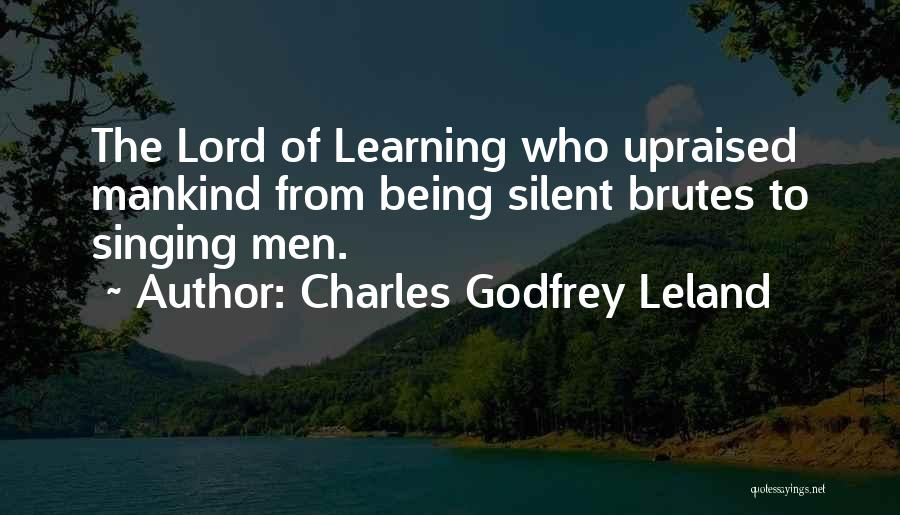 Singing To The Lord Quotes By Charles Godfrey Leland