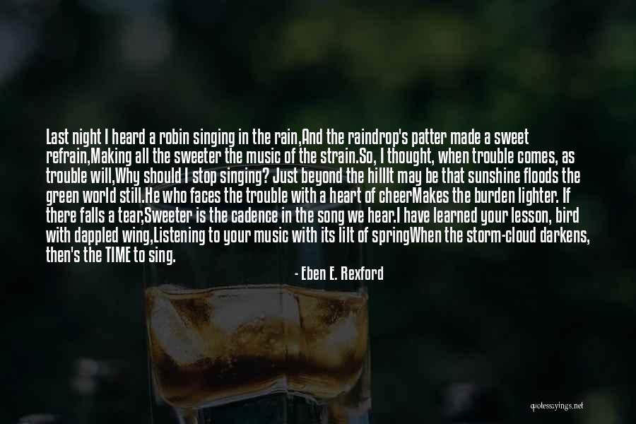 Singing With Your Heart Quotes By Eben E. Rexford Singing With Your Heart Quotes By Eben E. Rexford