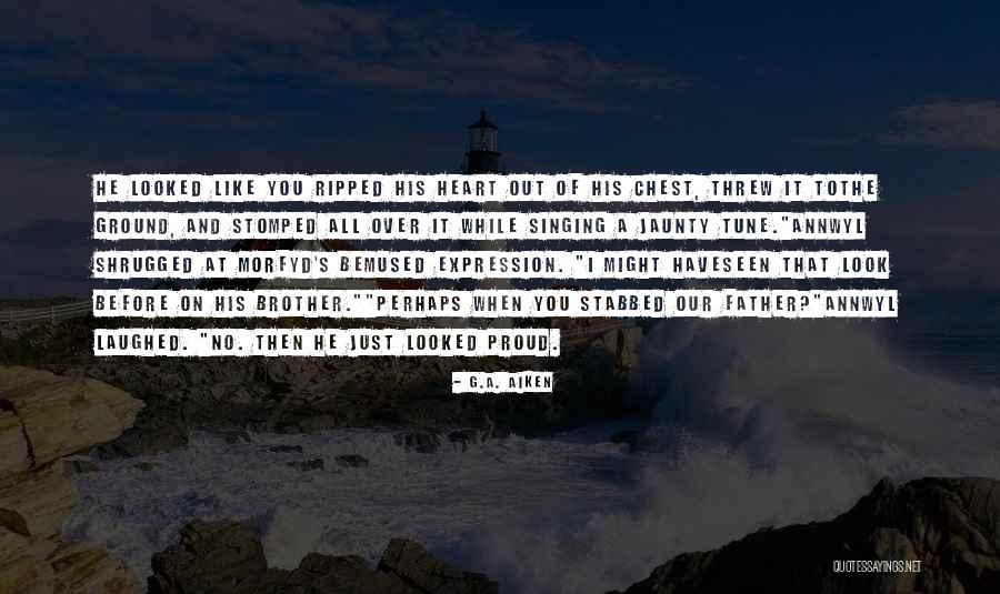 Singing With Your Heart Quotes By G.A. Aiken Singing With Your Heart Quotes By G.A. Aiken