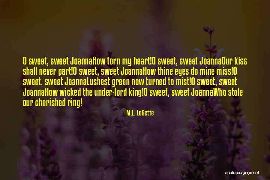 Singing With Your Heart Quotes By M.L. LeGette Singing With Your Heart Quotes By M.L. LeGette