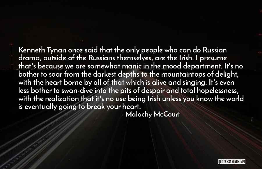 Singing With Your Heart Quotes By Malachy McCourt Singing With Your Heart Quotes By Malachy McCourt
