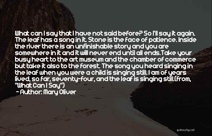 Singing Your Song Quotes By Mary Oliver