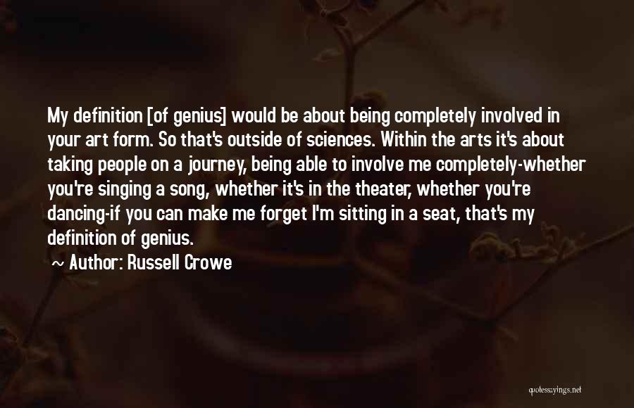 Singing Your Song Quotes By Russell Crowe